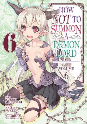 How NOT to Summon a Demon Lord (Manga) Vol. 6 By:Murasaki, Yukiya Eur:9,74 Ден2:799