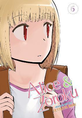 Alice & Zoroku Vol. 6 By:Imai, Tetsuya Eur:12,99 Ден2:699