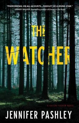 The Watcher : A Novel By:Pashley, Jennifer Eur:9,74 Ден2:1599