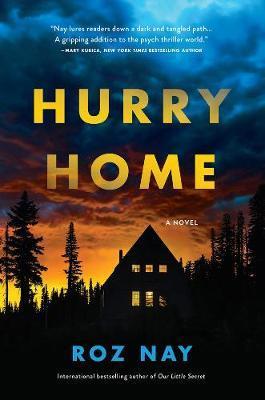 Hurry Home By:Nay, Roz Eur:19,50 Ден2:1499