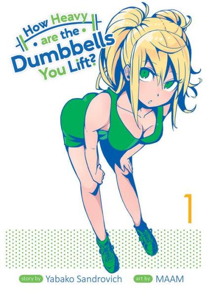 How Heavy Are the Dumbbells You Lift? Vol. 1 - How Heavy Are the Dumbbells You Lift? 1 (Paperback) By:Sandrovich, Yabako Eur:3,24 Ден2:699