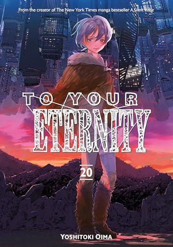 To Your Eternity, Vol. 20 By:Oima, Yoshitoki Eur:63,40 Ден2:699