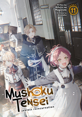 Mushoku Tensei: Jobless Reincarnation (Light Novel) Vol. 11 By:Magonote, Rifujin na Eur:12,99 Ден2:899