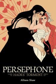 Persephone: Hades' Torment By:Shaw, Allison Eur:9,74 Ден2:899