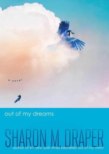 Out of My Dreams - The Out of My Mind Series By:Draper, Sharon M. Eur:9,74 Ден1:699