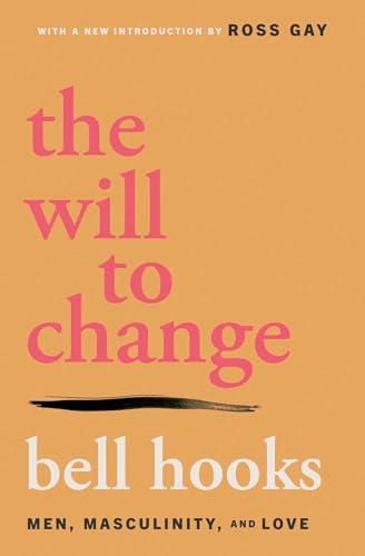 Washington Square Press The Will to Change. By:hooks, bell Eur:34,13 Ден2:799