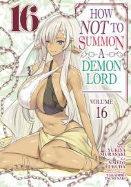 How NOT to Summon a Demon Lord (Manga) Vol. 16 By:Fukuda, Naoto Eur:11,37 Ден2:699