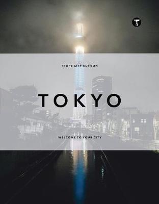 Trope Tokyo By:Landers, Sam Eur:11,37 Ден2:2299