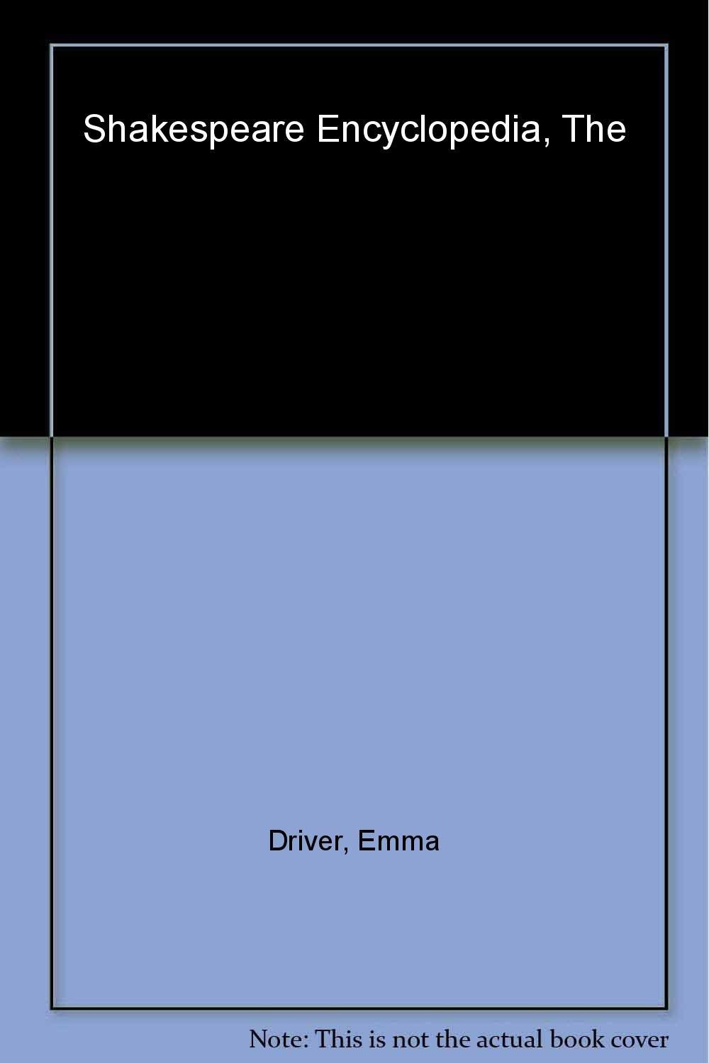 The Shakespeare Encyclopedia: The Complete Guide to the Man and His Works By:D, Cousins A. Eur:11,37 Ден1:2399