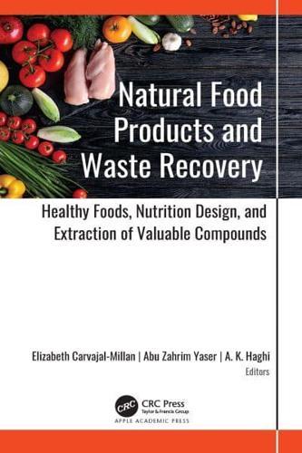 Natural Food Products and Waste Recovery By:A. K. Haghi Eur:151,20 Ден2:5999