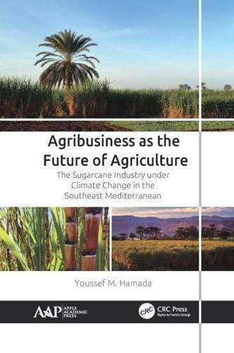 Agribusiness as the Future of Agriculture By:Hamada, Youssef M. Eur:152,83 Ден1:5999