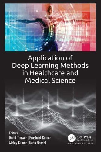 Application of Deep Learning Methods in Healthcare and Medical Science By:Neha Nandal Eur:169,09 Ден1:9399