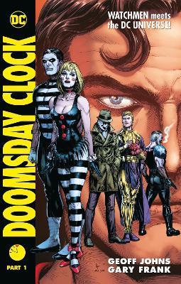 Doomsday Clock Part 1 By:Johns, Geoff Eur:24,37 Ден2:1699