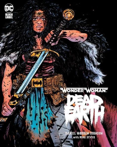 Wonder Woman: Dead Earth By:Johnson, Daniel Warren Eur:52,02 Ден2:1799