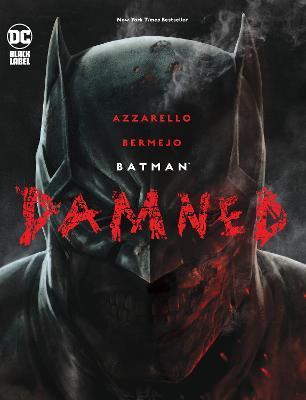 Batman: Damned By:Azzarello, Brian Eur:35,76 Ден2:1499