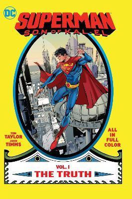 Superman: Son of Kal-El Vol. 1: The Truth By:Taylor, Tom Eur:89,41 Ден2:1699