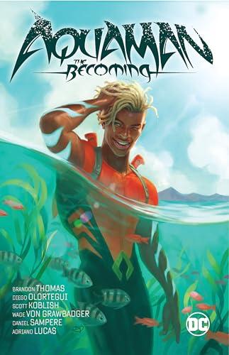 Aquaman: The Becoming By:Thomas, Brandon Eur:12,99 Ден2:1199