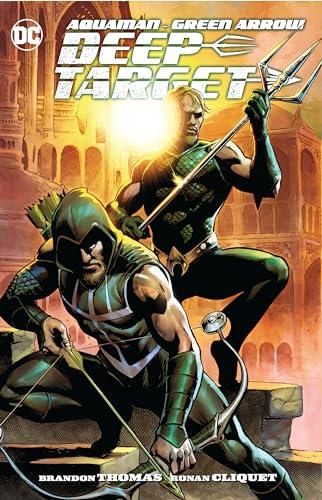 Aquaman/Green Arrow Deep Target: Deep Target By:Thomas, Brandon Eur:17,87 Ден2:1199