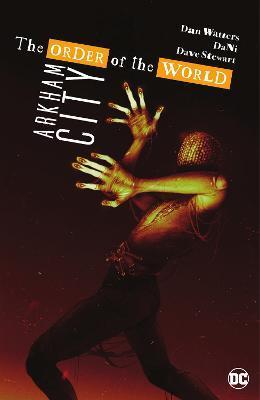Arkham City - The Order of the World By:Watters, Dan Eur:14,62 Ден2:1099