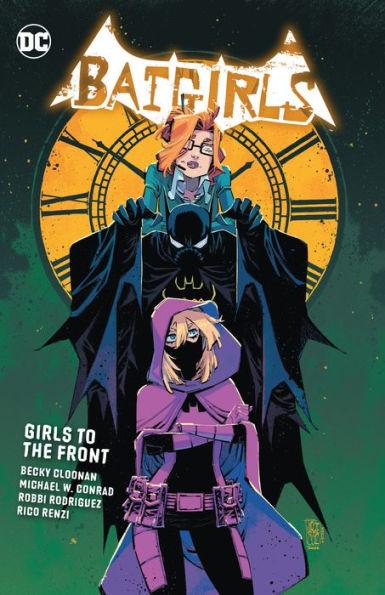 Batgirls Vol. 3: Girls to the Front By:Cloonan, Becky Eur:14,62 Ден2:1199