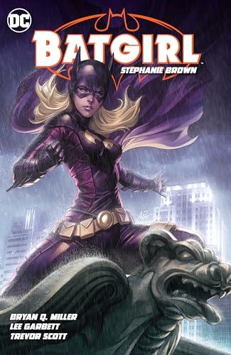 Batgirl: Stephanie Brown Vol. 1 By:Miller, Bryan Q. Eur:35,76 Ден2:1699