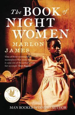 The Book of Night Women : From the Man Booker prize-winning author of A Brief History of Seven Killings By:James, Marlon Eur:27,63 Ден2:699