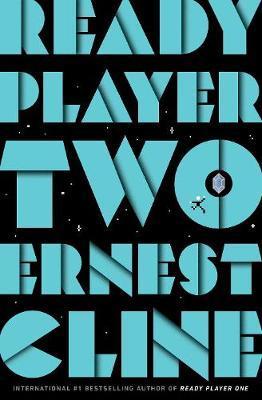 Ready Player Two : The highly anticipated sequel to READY PLAYER ONE By:Cline, Ernest Eur:14,62 Ден2:999