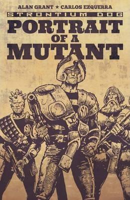 Strontium Dog: Portrait of a Mutant By:Grant, Alan Eur:17,87 Ден2:699