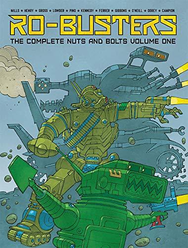 Ro-Busters: The Complete Nuts and Bolts Vol. I By:Mills, Pat Eur:52,02 Ден2:2199