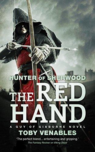 The Red Hand : Hunter of Sherwood 2 By:Venables, Toby Eur:21,12 Ден2:599