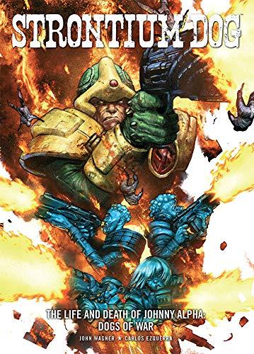 Strontium Dog: Dogs of War : Life and Death of Johnny Alpha 2 By:Wagner, John Eur:16,24 Ден2:1299