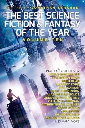 The Best Science Fiction and Fantasy of the Year: Volume Ten By:Strahan, Jonathan Eur:22,75 Ден2:1099