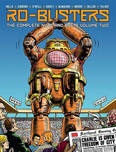 Ro-Busters: The Complete Nuts and Bolts Vol 2 By:Mills, Pat Eur:43,89 Ден2:2199