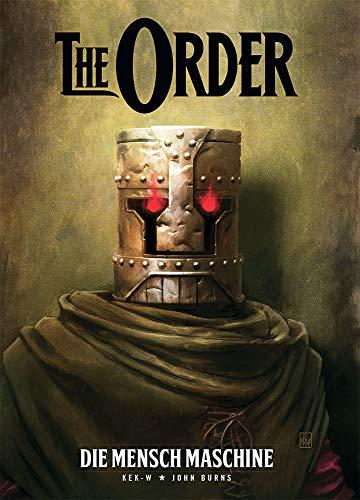 The Order: Die Mensch Machine By:Burns, John Eur:27,63 Ден2:1099