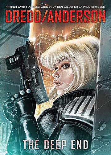 DREDD/ANDERSON : The Deep End By:Wyatt, Arthur Eur:35,76 Ден2:999