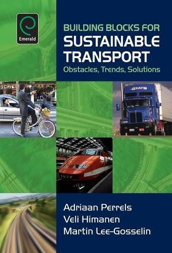 Building Blocks for Sustainable Transport : Obstacles, Trends, Solutions By:Himanen, Veli Eur:16,24 Ден2:1899