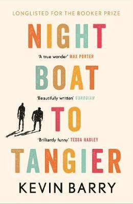 Night Boat to Tangier By:Barry, Kevin Eur:14,62 Ден2:699