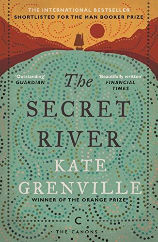 The Secret River By:Grenville, Kate Eur:19,50 Ден2:699