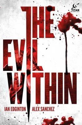 The Evil Within By:Edginton, Ian Eur:17,87 Ден2:1099