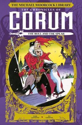 The Michael Moorcock Library: The Chronicles of Corum: The Bull and the Spear By:Shainlbum, Mark Eur:17,87 Ден2:1499
