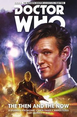Doctor Who: The Eleventh Doctor Vol. 4: The Then and The Now By:Spurrier, Si Eur:24.37 Ден2:999