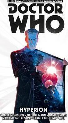 Doctor Who: The Twelfth Doctor: v.3 By:Morrison, Robbie Eur:29,25 Ден2:799