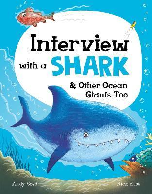 Interview with a Shark : and Other Ocean Giants Too By:Seed, Andy Eur:22,75 Ден2:799