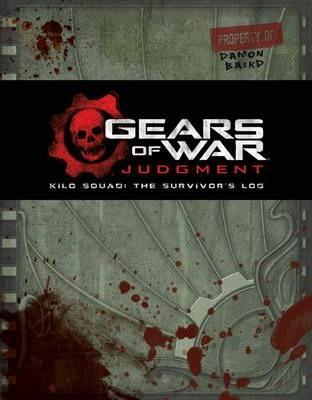Gears of War: Judgment : Kilo Squad: The Survivor's Log By:Auten, Rob Eur:45,51 Ден1:1699