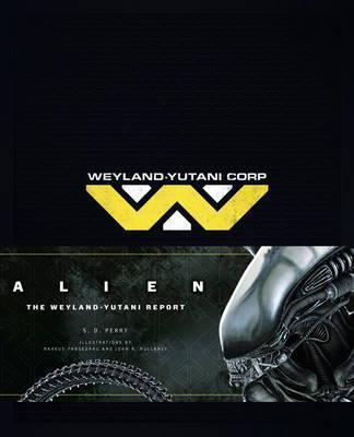 Alien: The Weyland-Yutani Report By:Perry, S.D. Eur:47,14 Ден2:2499