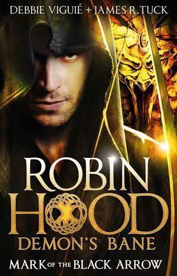 Robin Hood: Demon's Bane : Mark of the Black Arrow By:Viguie, Debbie Eur:87,79 Ден2:599