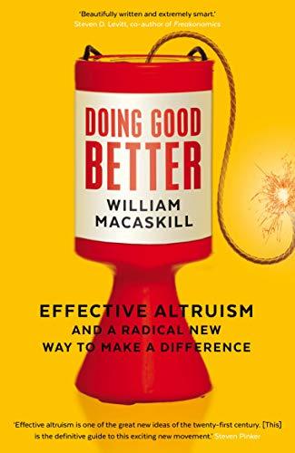 Doing Good Better : Effective Altruism and a Radical New Way to Make a Difference By:MacAskill, William Eur:12,99 Ден2:799
