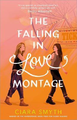 The Falling in Love Montage By:Smyth, Ciara Eur:24,37 Ден2:699
