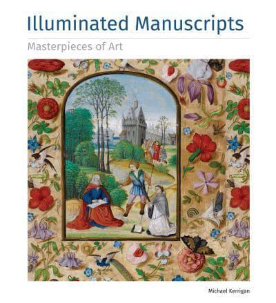 Illuminated Manuscripts - Masterpieces of Art By:Kerrigan, Michael Eur:53,64 Ден2:999