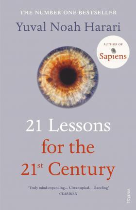 21 Lessons for the 21st Century By:Harari, Yuval Noah Eur:12,99 Ден2:999